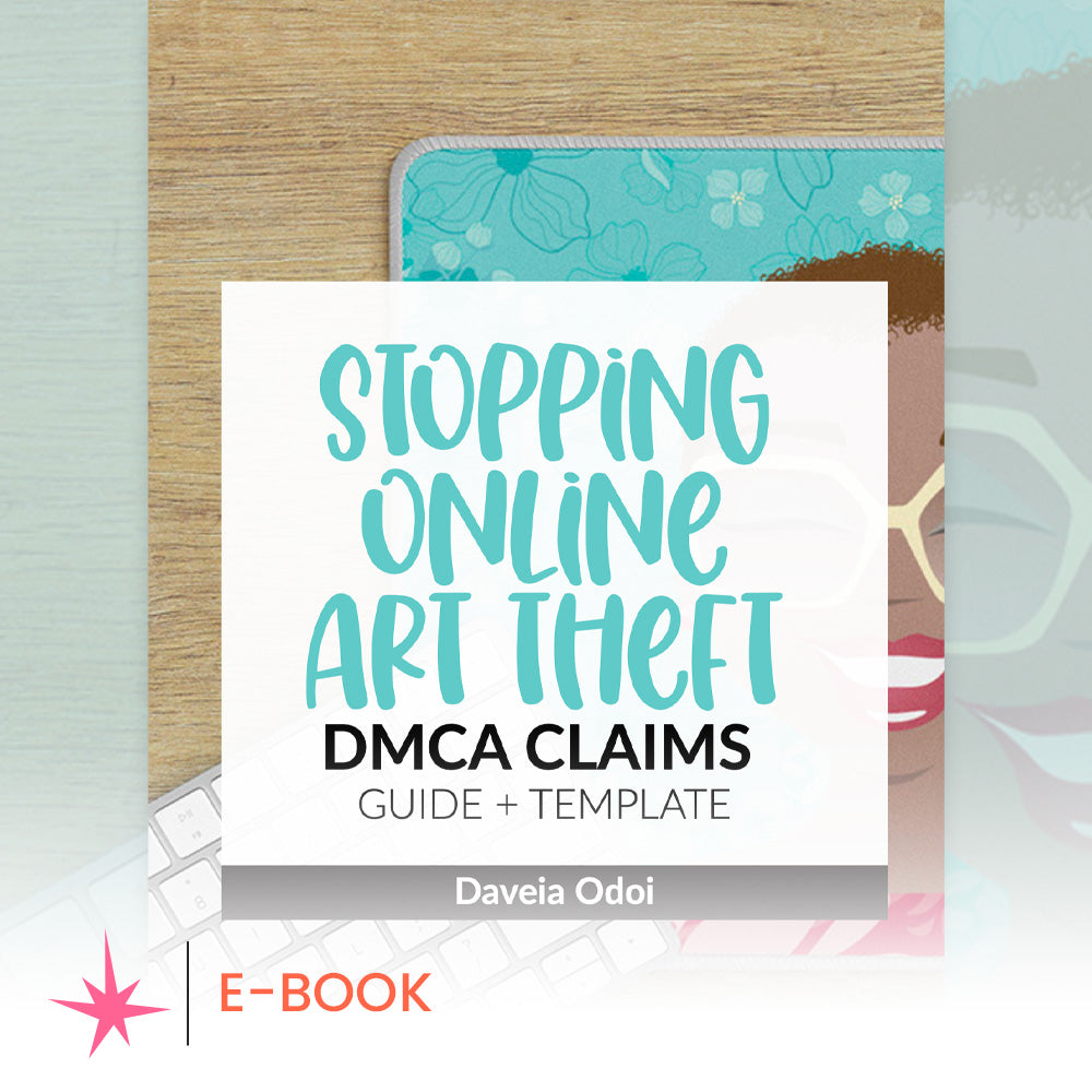 EBOOK: Stopping Online Art Theft, DMCA Guide + Template